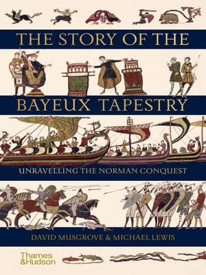 cover image of The Story of the Bayeux Tapestry